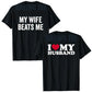 My Wife Beats Me - Husband T-Shirt I Love My Husband Letters Printed Saying Tee Funny Relationship Couples Shirts Marriage Tops