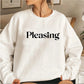 Pleasing Crewneck Sweatshirt HS Pleasing Sweatshirt TPWK Pleasing Hoodie Unisex Crewneck Sweatshirt Long Sleeve Pullovers Tops - Clothesfassion.store